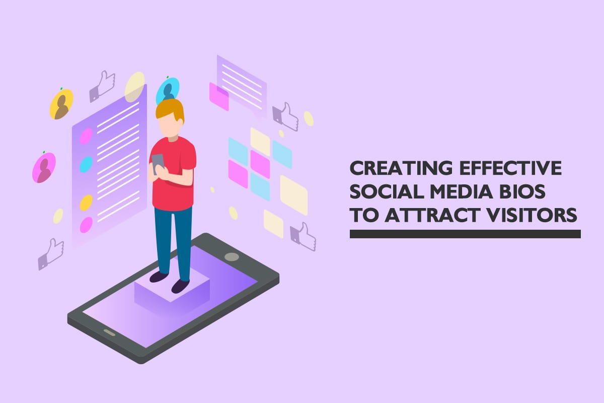 Creating effective social media bios to attract visitors