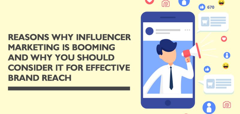 How Influencer marketing can be incorporated for effective brand reach