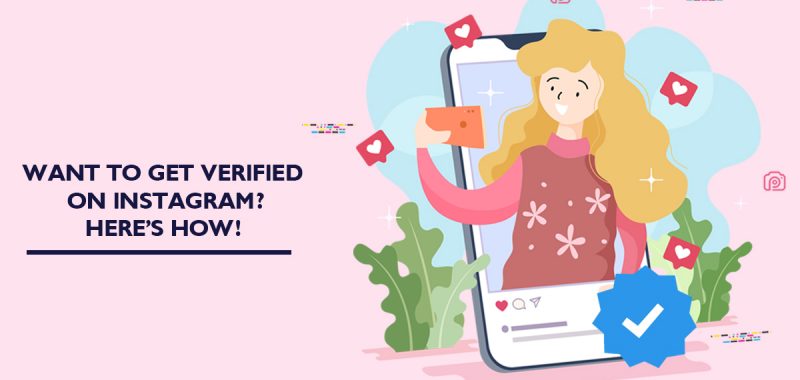 Want to get verified on Instagram? Here’s how!