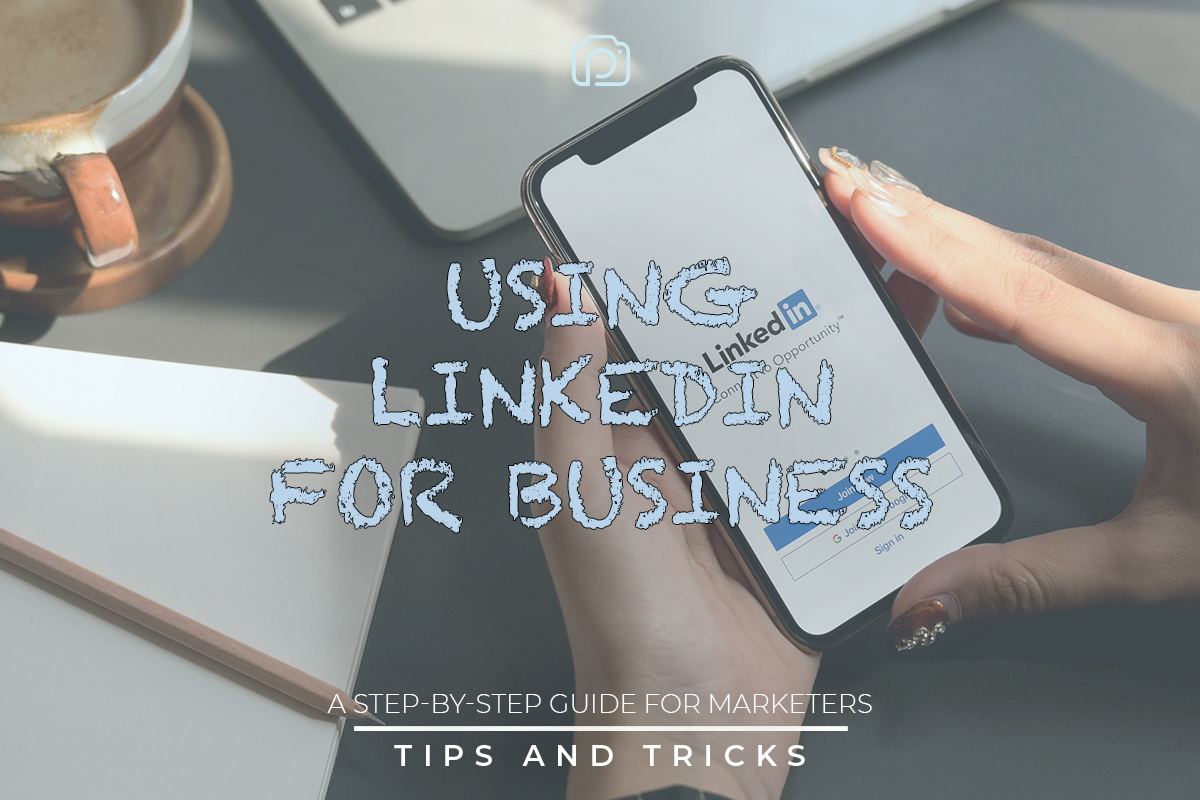 Guide to using LinkedIn for your business
