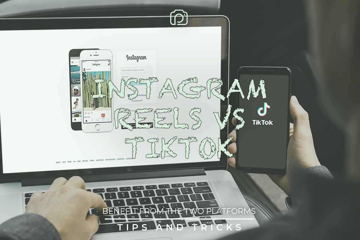 Instagram Reels vs TikTok