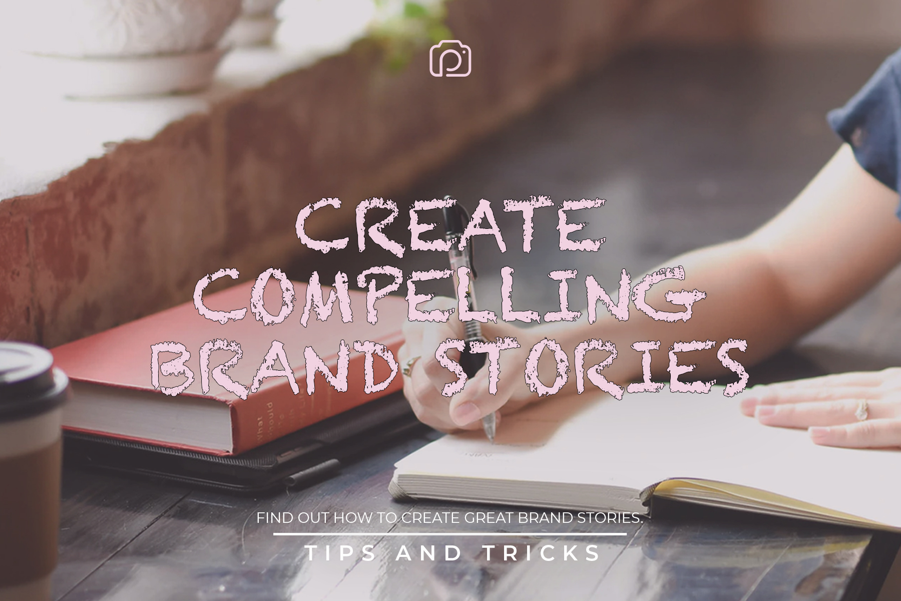 How to create compelling brand stories