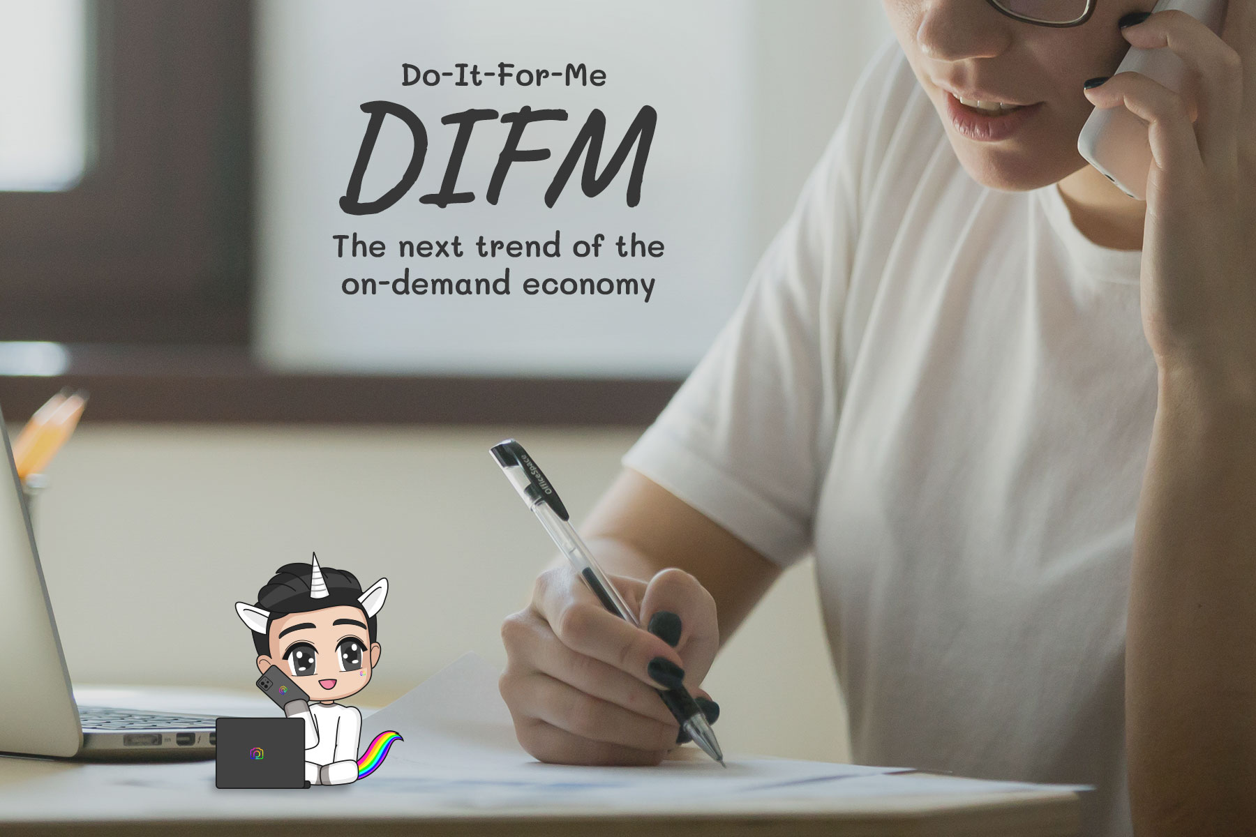 Do-It-For-Me (DIFM): The next evolution of the on-demand economy