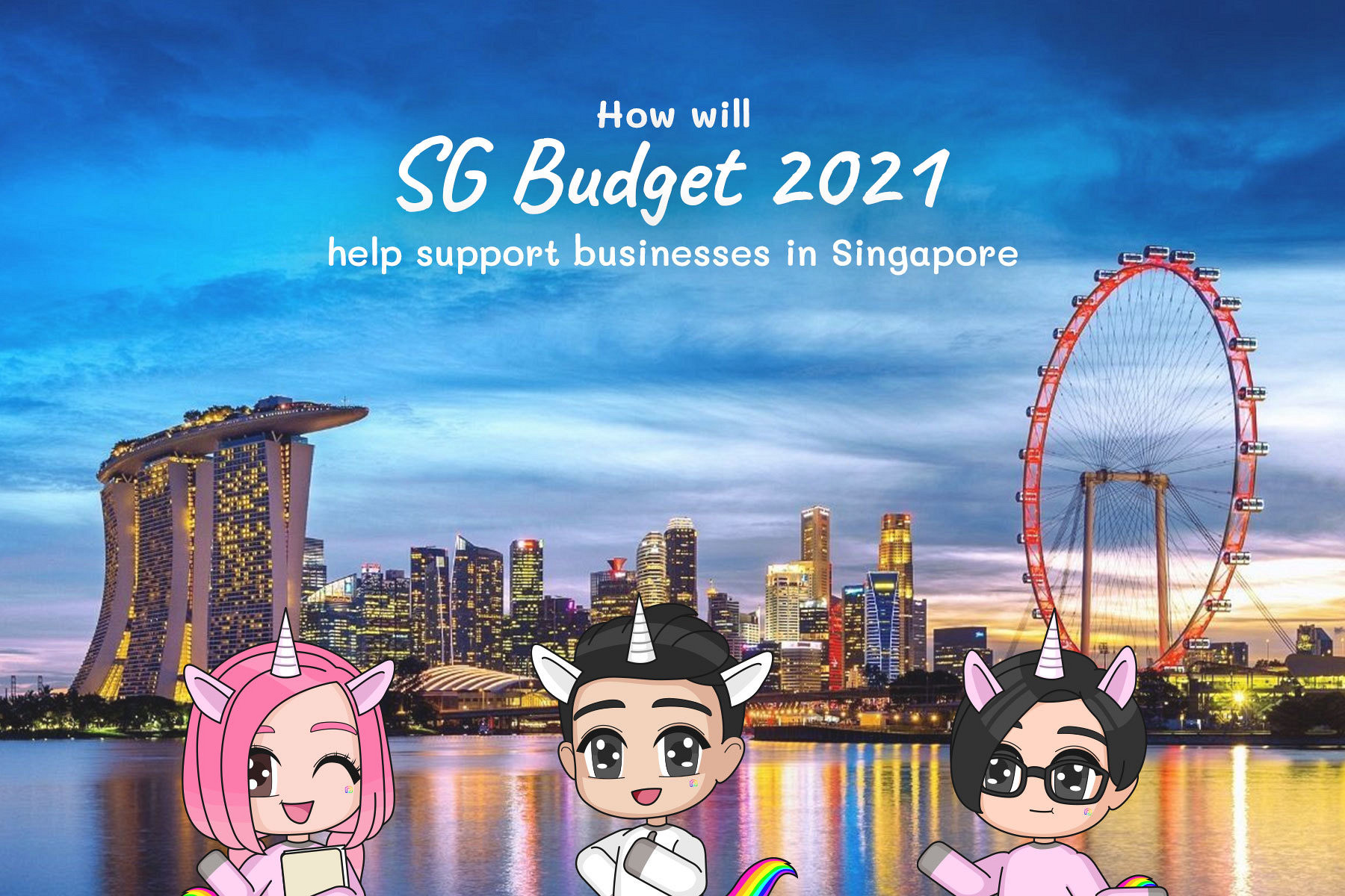 How SG Budget 2021 helps SMEs and Startups in Singapore